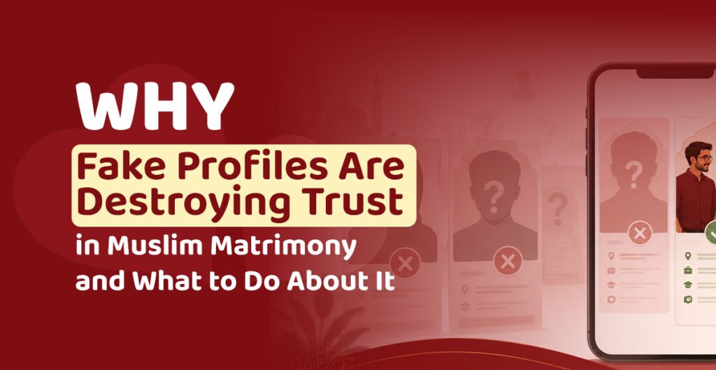 fake profiles matrimony india muslim families
